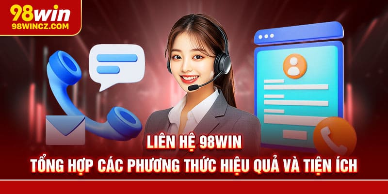 Các phương thức liên hệ 98win