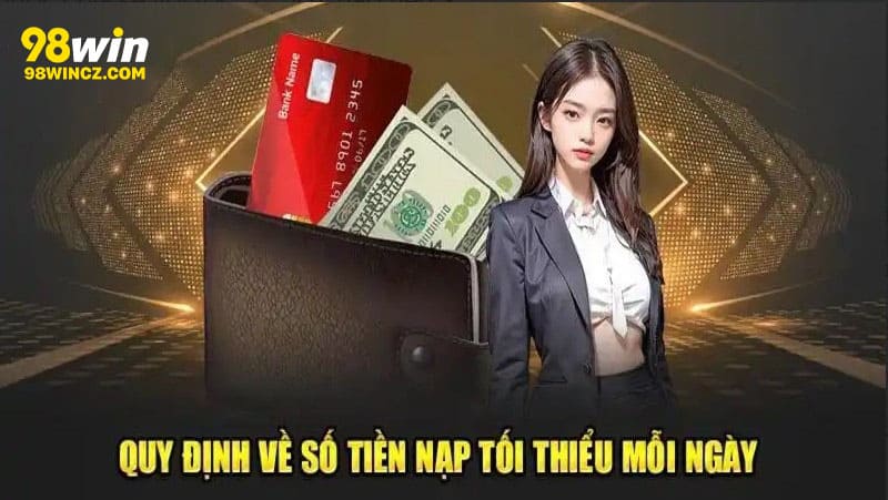 Phương thức nạp tiền 98win