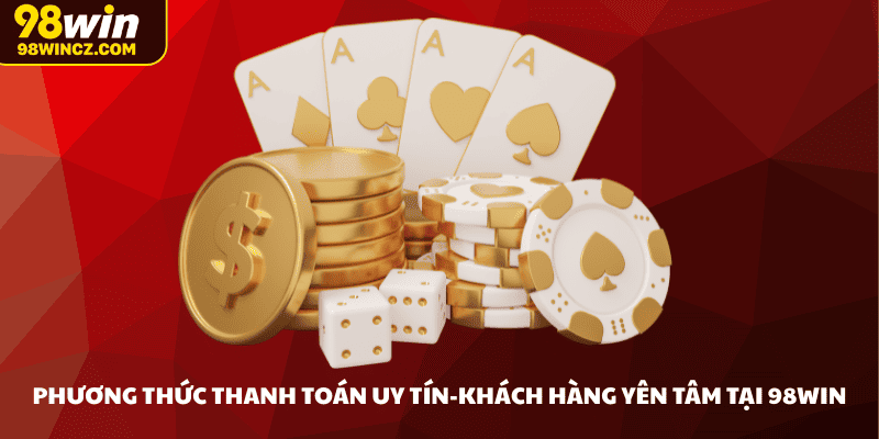 Giải thích về vấn đề thanh toán tại nhà cái