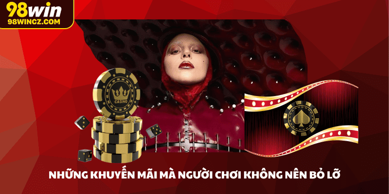 Khuyến mãi lớn của 98win