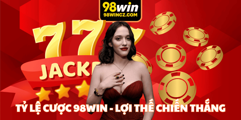 Tỷ lệ cược 98win